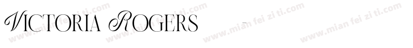 Victoria Rogers 奢华衬线体字体转换